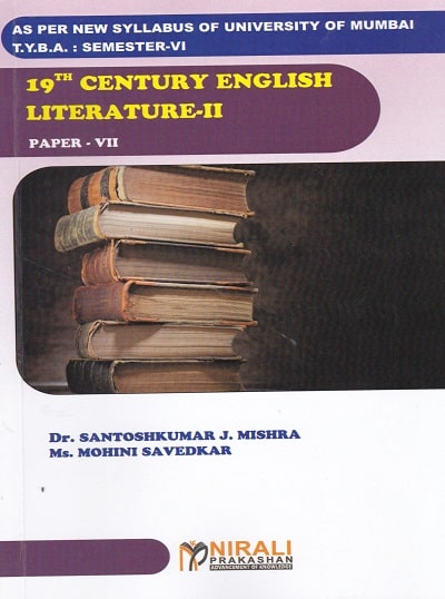 19th CENTURY ENGLISH LITERATURE - 2 (ENGLISH - PAPER 7 - UAENG604) - TYBA Semester 6 (MU)