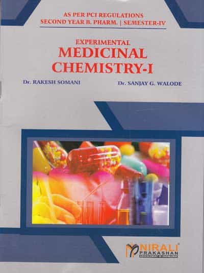 EXPERIMENTAL MEDICINAL CHEMISTRY 1 - For SY BPharm - Semester 4 | Dr. Rakesh Somani, Dr. Sanjay G Walode | Nirali Prakashan