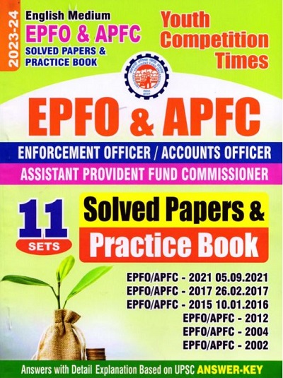 EPFO & APFC (Enforcement Officer/Account Officer/Assistant Provident Fund Commissioner) 11 SETS SOLVED PAPERS & PRACTICE BOOK (ENGLISH MEDIUM) 2023-24 | ANAND KUMAR MAHAJAN | YOUTH COMPETITION TIMES