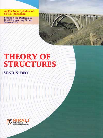 THEORY OF STRUCTURES (Second Year - Civil Engineering - Semester 4 - As Per SBTE Jharkhand Syllabus Polytechnic)