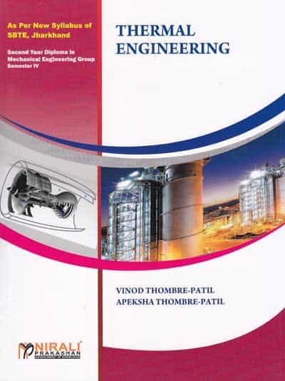 THERMAL ENGINEERING [As per Syllabus of SBTE, Jharkhand - Second Year Diploma - Mechanical Engineering Group - Semester IV (4) ]