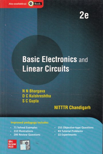 BASIC ELECTRONICS AND LINEAR CIRCUITS | N.N. BHARGAVA, D.C. KULSHRESHTHA, S.C. GUPTA | McGraw Hill