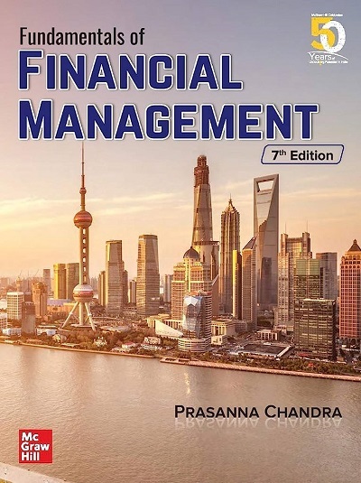 FUNDAMENTALS OF FINANCIAL MANAGEMENT | PRASANNA CHANDRA | McGraw Hill