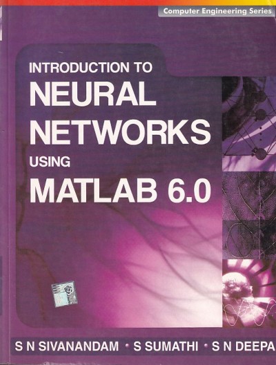 INTRODUCTION TO NEURAL NETWORKS USING MATLAB 6.0 | MC GRAW HILL