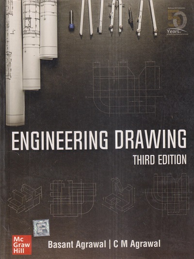 ENGINEERING DRAWING | BASANT AGRAWAL, C.M. AGRAWAL | McGraw Hill