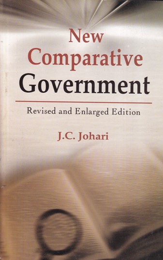 NEW COMPARATIVE GOVERNMENT | J. C. JOHARI | LOCUS PRESS