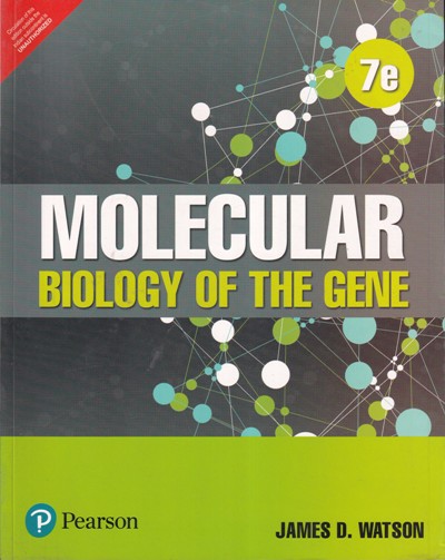 MOLECULAR BIOLOGY OF THE GENE | PEARSON
