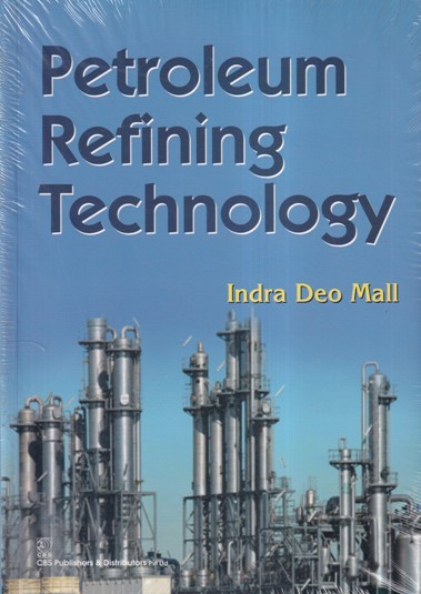 PETROLEUM REFINING TECHNOLOGY | CBS