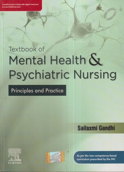 TEXTBOOK OF MENTAL HEALTH & PSYCHIATRIC NURSING (Principles and Practice) | SAILAXMI GANDHI | Elsevier