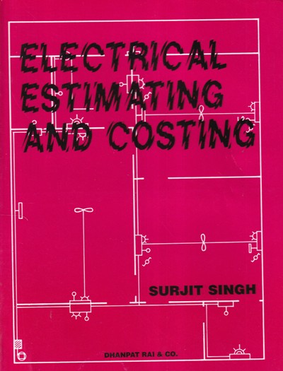 ELECTRICAL ESTIMATING AND COSTING | DHANPAT RAI