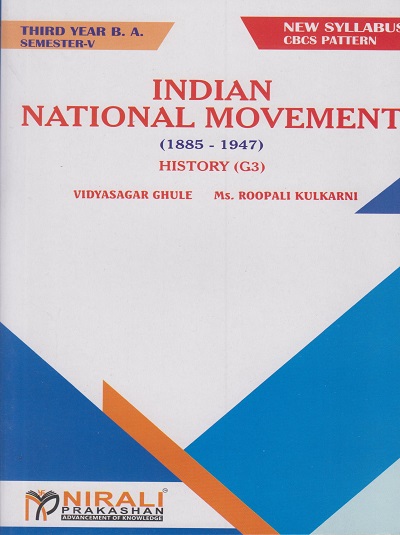 INDIAN NATIONAL MOVEMENT (1885-1947) : History (G3) : (Third Year BA Semester 5)
