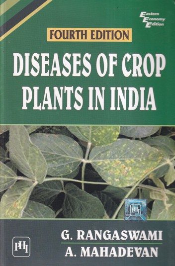 DISEASES OF CROP PLANTS IN INDIA | G. RANGASWAMI, A. MAHADEVAN | PHI