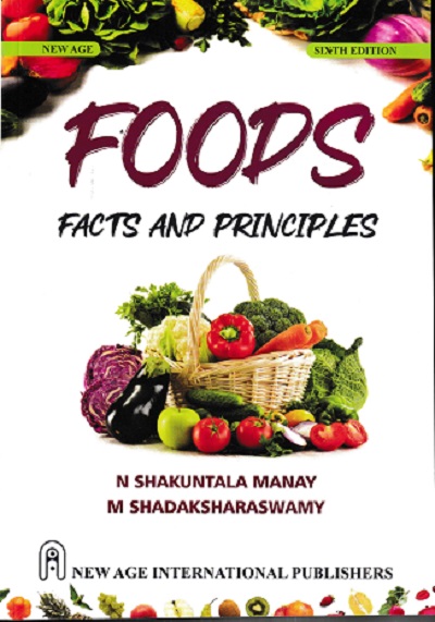 FOODS (Facts And Principles) | N. SHAKUNTALA MANAY, M. SHADAKSHARASWAMY | New Age