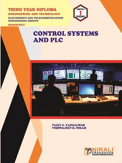 CONTROL SYSTEMS AND PLC - For Diploma in Electronics Engineering - Semester 5 | Vijay Yangalwar | Nirali Prakashan