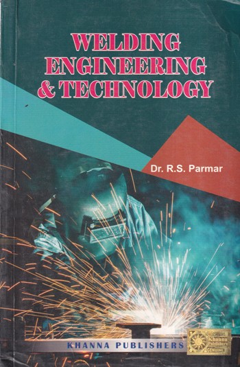 WELDING ENGINEERING AND TECHNOLOGY | KHANNA