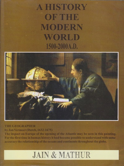 A HISTORY OF THE MODERN WORLD (1500-2000 A.D.) | JAIN & MATHUR | Jain Prakashan