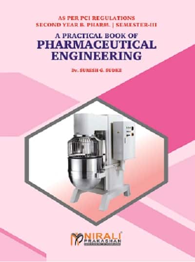 A PRACTICAL BOOK OF PHARMACEUTICAL ENGINEERING