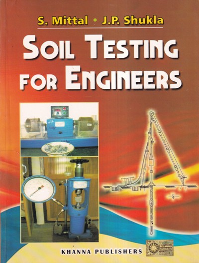 SOIL TESTING FOR ENGINEERS | KHANNA