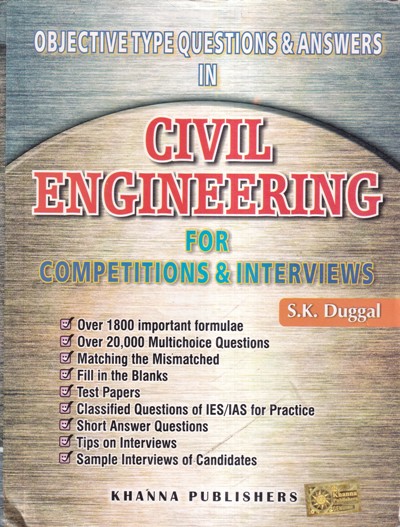 OBJECTIVE TYPE QUESTIONS AND ANSWERS IN CIVIL ENGINEERING FOR COMPETITIONS AND INTERVIEWS | S.K. DUGGAL | Khanna Publishers