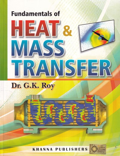 FUNDAMENTALS OF HEAT AND MASS TRANSFER | KHANNA
