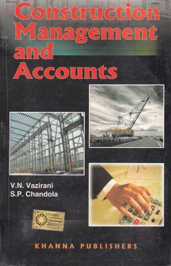 CONSTRUCTION MANAGEMENT AND ACCOUNTS | KHANNA