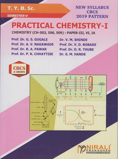 PRACTICAL CHEMISTRY 1 : Chemistry (CH-503, 506, 509) Paper 3, 6, 9 (Third Year TY BSc Semester 5)