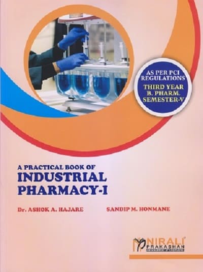 A PRACTICAL BOOK OF INDUSTRIAL PHARMACY - 1