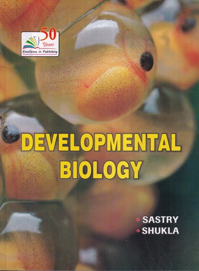 DEVELOPMENTAL BIOLOGY | SASTRY, SHUKLA | RASTOGI