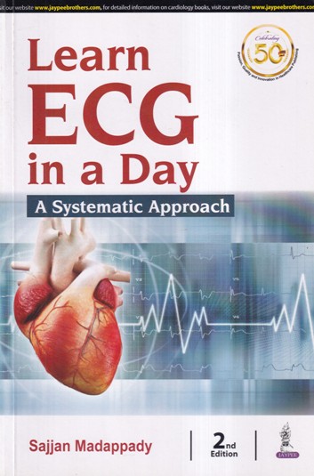LEARN ECG IN ADAY A SYSTEMATIC APPROACH | JAYPEE