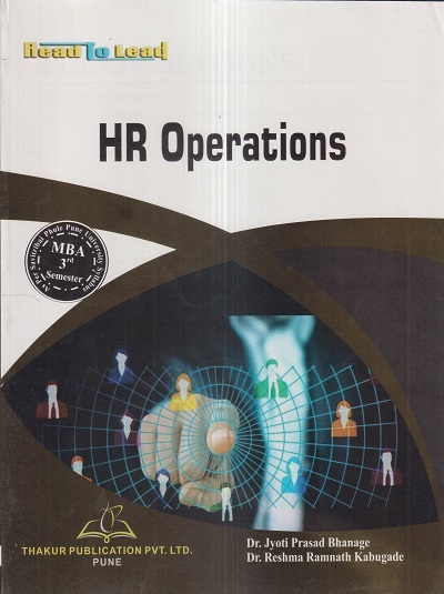 HR OPERATIONS (M.B.A. Sem 3) | DR. JYOTI PRASAD BHANAGE, DR. RESHMA RAMNATH KABUGADE | Thakur