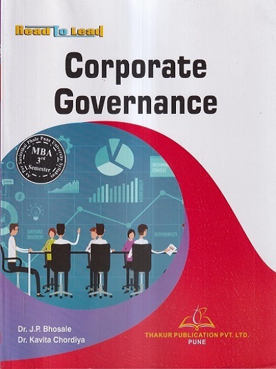 CORPORATE GOVERNANCE (M.B.A. Sem 3) | DR. J.P. BHOSALE, DR. KAVITA CHORDIYA | Thakur