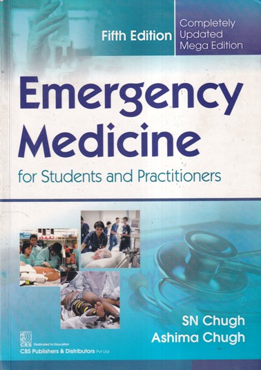EMERGENCY MEDICINE FOR STUDENTS AND PRACTITIONERS | SN CHUGH, ASHIMA CHUGH | CBS