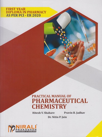 PRACTICAL MANUAL OF PHARMACEUTICAL CHEMISTRY (First Year FY PCI Dpharm ER 2020)