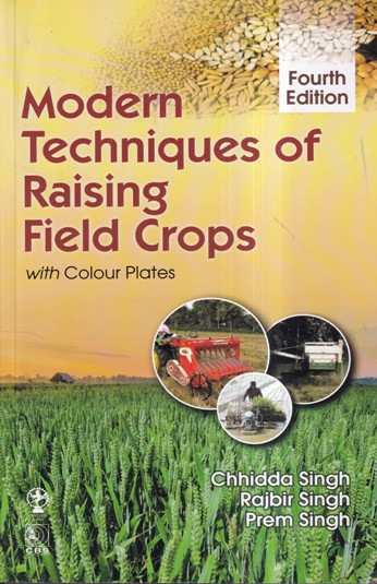 MODERN TECHNIQUES OF RAISING FIELD CROPS | CHHIDDA SINGH, PREM SINGH, RAJBIR SINGH | CBS