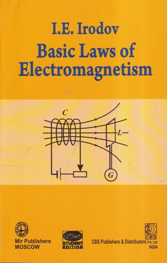 BASIC LAWS OF ELECTROMAGNETISM | I. E. IRODOV | CBS