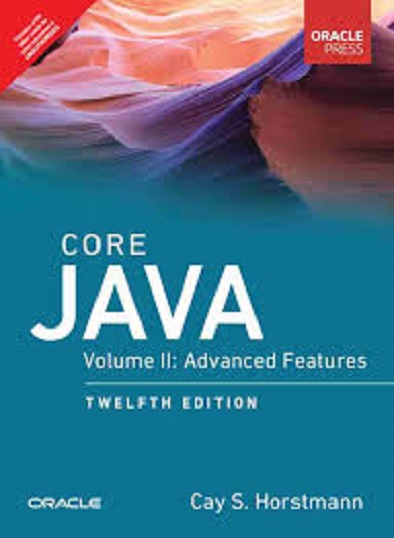 CORE JAVA VOL II-ADVANCED FEATURES | CAY S. HORSTMANN | PEARSON