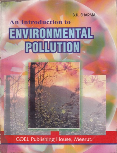 SECOND HAND BOOK | AN INTRODUCTION TO ENVIRONMENTAL POLLUTION | GOEL PUBLICATION