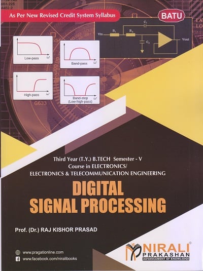DIGITAL SIGNAL PROCESSING [For DBATU - Third Year (TY) Semester 5 - Electronics / Electronics and Telecommunication (E&TC) Engg]