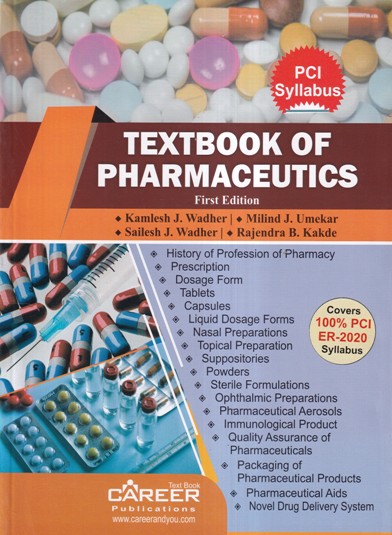 TEXTBOOK OF PHARMACEUTICS | KAMLESH J. WADHER, MILIND J. UMEKAR, SAILESH J. WADHER, RAJENDRA B. KAKDE | CAREER
