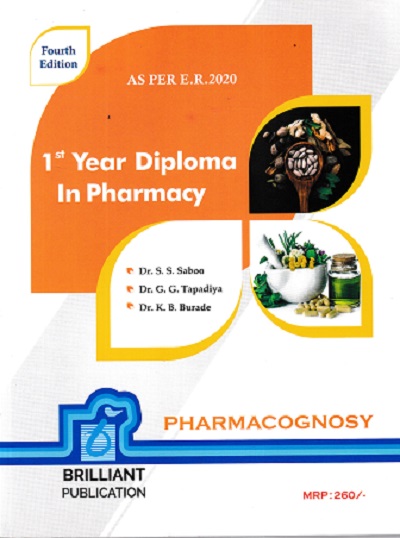 PHAMACOGNOCY | DR. S. S. SABOO, DR. G. G. TAPADIYA, DR. K. B. BURADE | Brilliant Publications