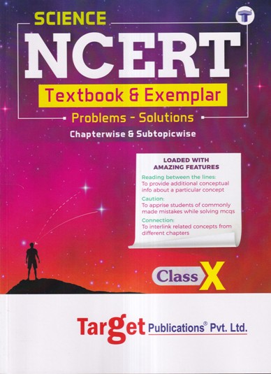SCIENCE NCERT TEXTBOOK AND EXEMPLAR PROBLEMS SOLUTIONS CLASS X | Target Publications