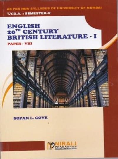 20TH CENTURY BRITISH LITERATURE - 1 (ENGLISH - PAPER 8)