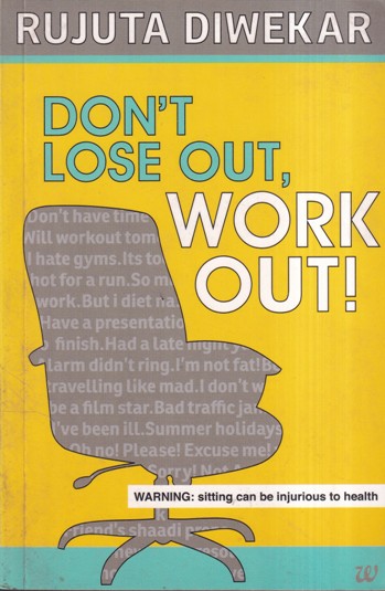 DON'T LOSE OUT WORK OUT | RUJUTA DIWEKAR | NON FICTION