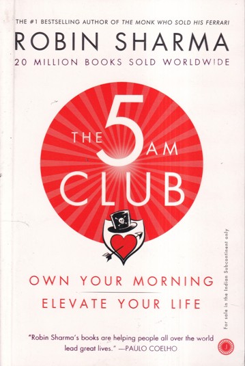 THE 5 AM CLUB OWN YOUR MORNING ELEVATE YOUR LIFE | JAICO BOOKS