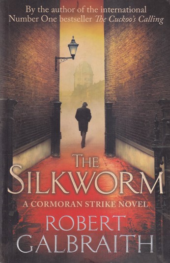 THE SILKWORM A CORMORAN STRIKE NOVEL | HACHETTE INDIA