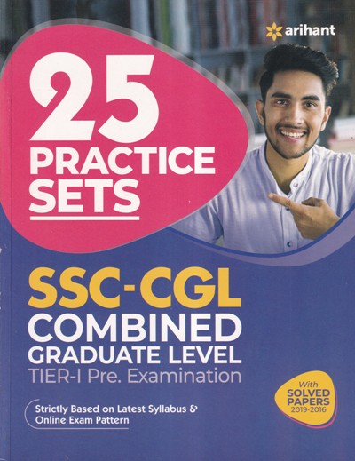 25 PRACTICE SETS SSC CGL COMBINED GRADUATE LEVEL | Arihant Publications