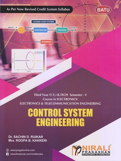 CONTROL SYSTEM ENGINEERING [For DBATU - Third Year (TY) Semester 5 - Electronics / Electronics and Telecommunication (E&TC) Engg]