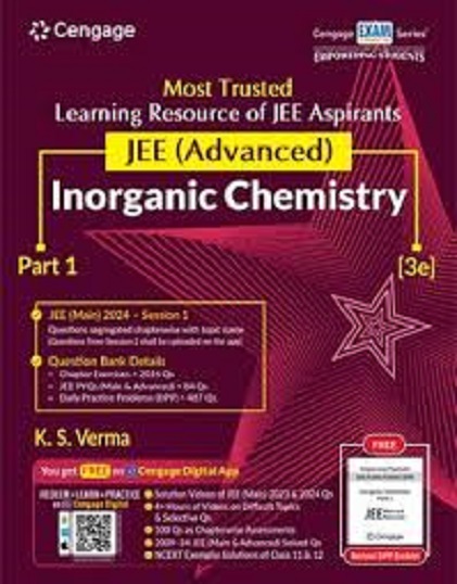 JEE (ADVANCED) (WITH FREE DAILY PRACTICE PROBLEMS) INORGANIC CHEMISTRY Part- 1 | K.S. VERMA | Cengage