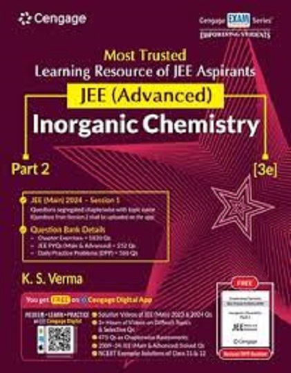 JEE (ADVANCED) (WITH FREE DAILY PRACTICE PROBLEMS) INORGANIC CHEMISTRY Part- 2 | K.S. VERMA | Cengage