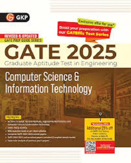 GATE 2025 PREP GUIDE SERIES (Graduate Aptitude Test In Engineering) COMPUTER SCIENCE & INFORMATION TECHNOLOGY | G. K. Publications